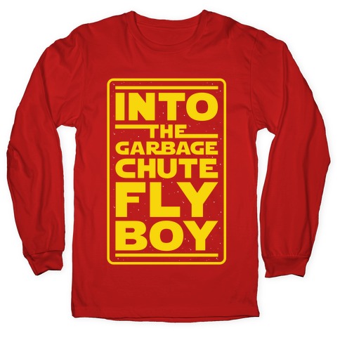 Into The Garbage Chute Fly Boy Longsleeve Tee